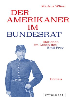 cover image of Der Amerikaner im Bundesrat